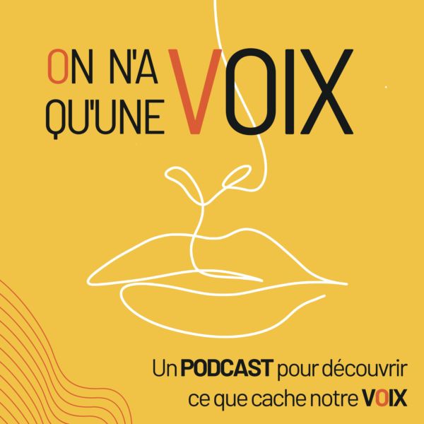 couverture du podcast On n'a qu'une voix