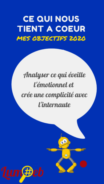 Analyser ce qui éveille l'émotionnel et crée une complicité avec l'internaute Lumoeb PAU